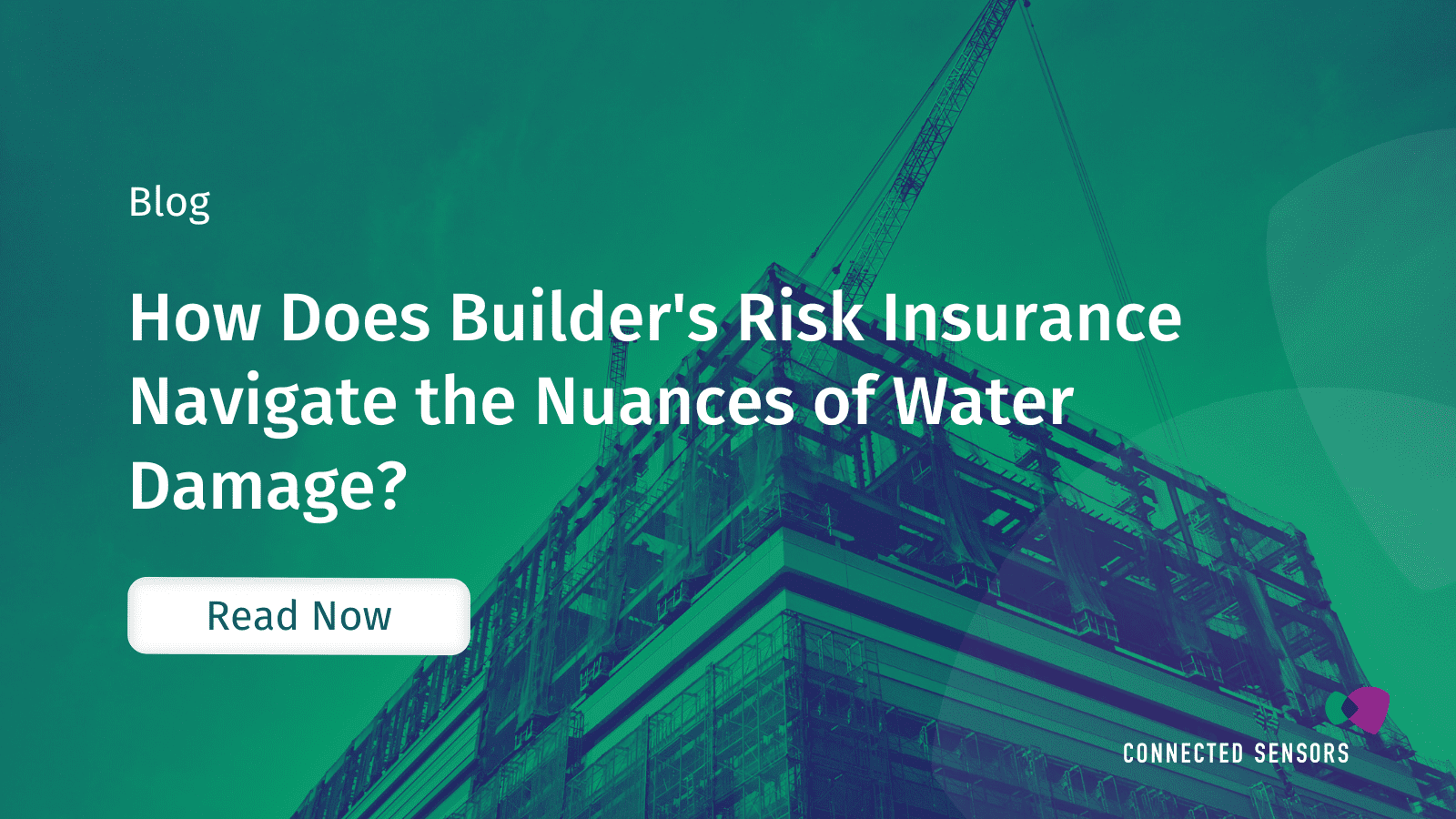 How Does Builder's Risk Insurance Navigate the Nuances of Water Damage?