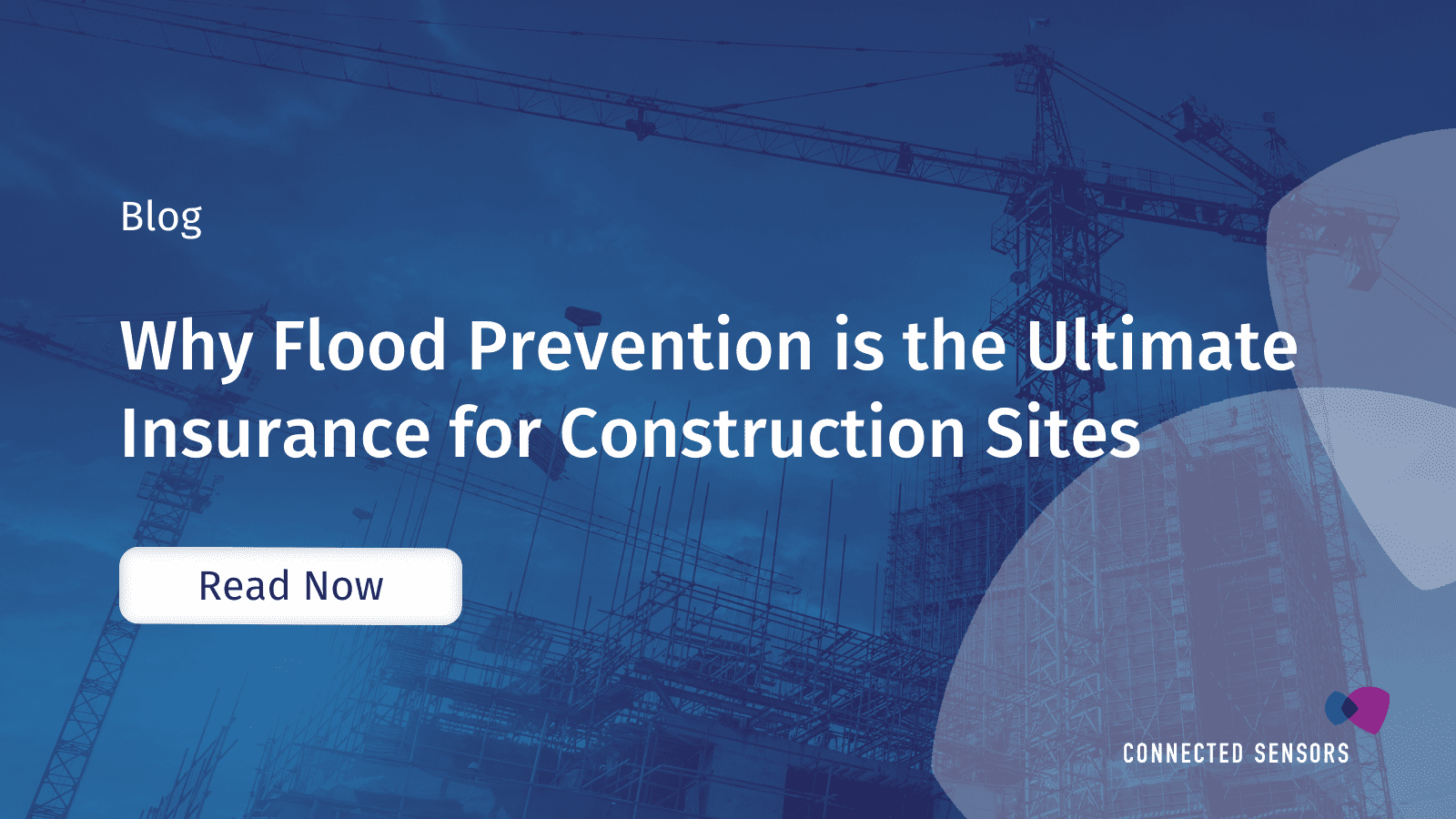 Why Flood Prevention is the Ultimate Insurance for Construction Sites